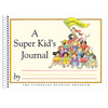 The Superkids Reading Program © 2017 Grade K A Super Kid’s Journal