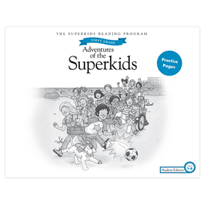 The Superkids Reading Program © 2017 Grade 1, 1st Semester Practice Pages Student Edition