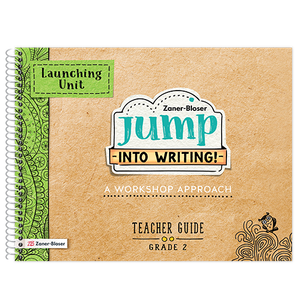 Jump Into Writing! © 2021 Grade 2 Teacher Guide Launching Unit