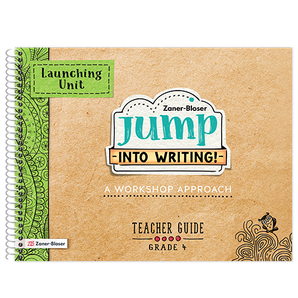 Jump Into Writing! © 2021 Grade 4 Teacher Guide Launching Unit