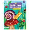 Spelling Connections: A Word Study Approach © 2022 Grade 4 Student Edition