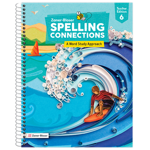 Spelling Connections: A Word Study Approach © 2022 Grade 6 Teacher Edition