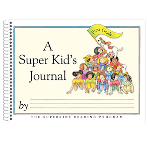 The Superkids Reading Program Grade 1 A Super Kid's Journal