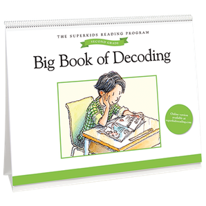 The Superkids Reading Program © 2017 Grade 2 Big Book of Decoding