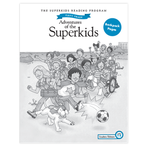 The Superkids Reading Program © 2017 Grade 1, 1st Semester Backpack Pages Student Edition