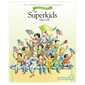 The Superkids Reading Program © 2017 Grade 2, 2nd Semester Word Work Book