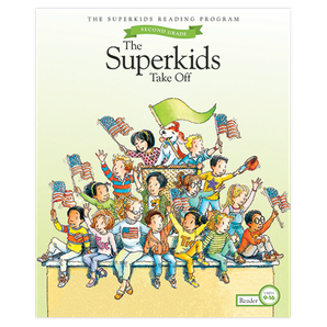 The Superkids Reading Program © 2017 Grade 2, 2nd Semester Reader