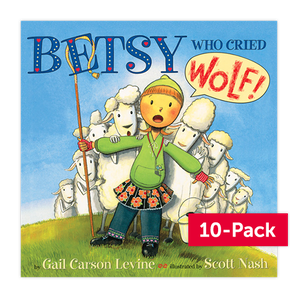 The Superkids Reading Program © 2017 Grade 2 Betsy Who Cried Wolf (10-Pack)