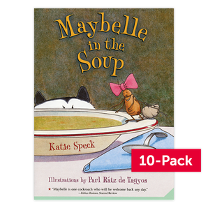 The Superkids Reading Program © 2017 Grade 2 Maybelle in the Soup (10-Pack)