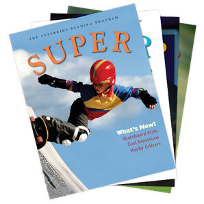The Superkids Reading Program © 2017 Grade 2, 1st Semester SUPER Magazines